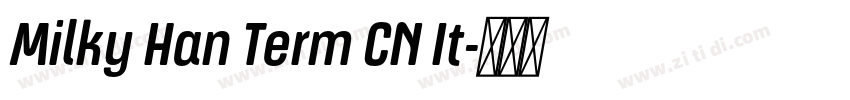 Milky Han Term CN It字体转换